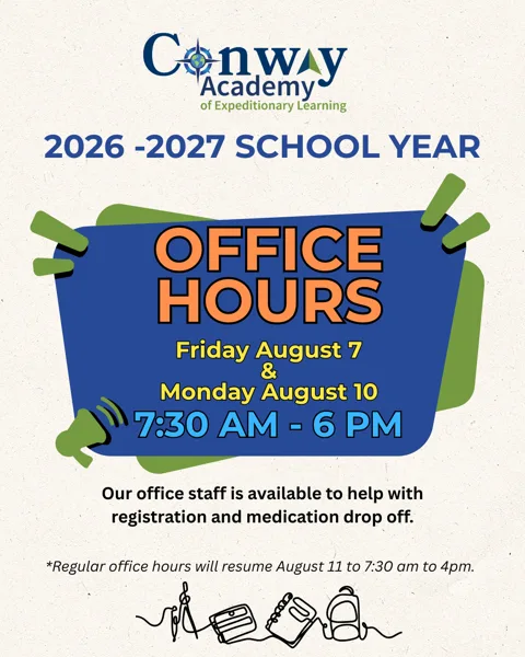 A colorful school flyer with a blue and green design announcing extended office hours at Conway Academy of Expeditionary Learning for the start of the 2026–2027 school year.