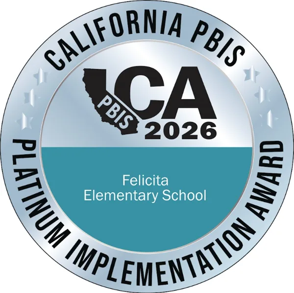 A silver and teal medallion displaying the California PBIS Platinum Implementation Award for 2026, presented to Felicita Elementary School.