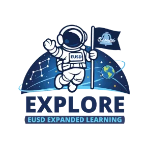 A cartoon astronaut in a spacesuit labeled EUSD floats in space holding a flag, surrounded by stars and a globe, above the text EXPLORE EUSD Expanded Learning.