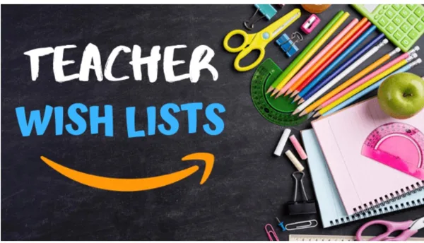 A promotional graphic with school supplies on a chalkboard background displays the text "Teacher Wish Lists" alongside the Amazon logo.