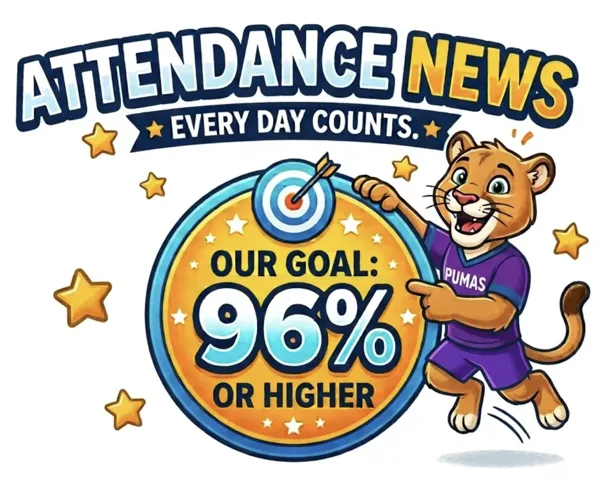 A cartoon puma mascot wearing a purple Pumas jersey points to a gold badge displaying the text "Attendance News — Every Day Counts — Our Goal: 96% or Higher," surrounded by gold stars.