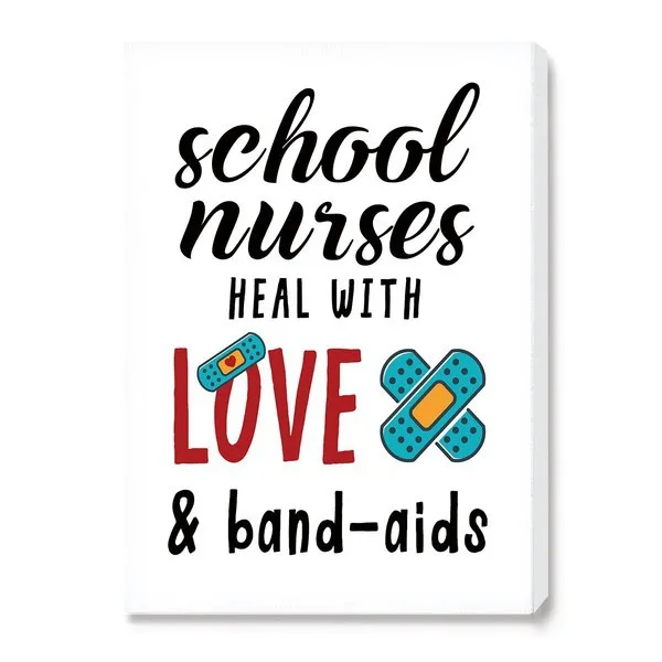 A decorative canvas sign with the text "school nurses heal with love and band-aids" alongside illustrated bandage graphics.