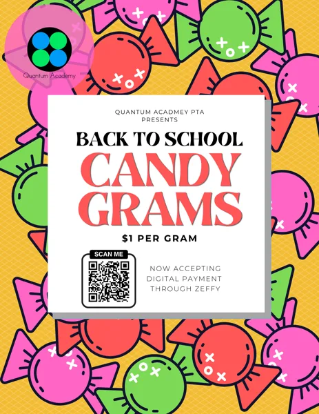 A colorful flyer covered in cartoon candy illustrations promoting a back-to-school candy gram fundraiser from Quantum Academy PTA.