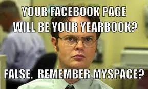 A man in glasses and a yellow shirt sits indoors next to text that reads YOUR FACEBOOK PAGE WILL BE YOUR YEARBOOK? FALSE. REMEMBER MYSPACE?