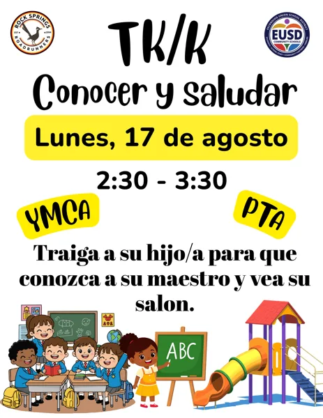 A Spanish-language school flyer for a TK/K Meet and Greet event at Rock Springs Roadrunners, part of EUSD, scheduled for Monday, August 17 from 2:30 to 3:30, featuring cartoon children in a classroom and a playground structure.