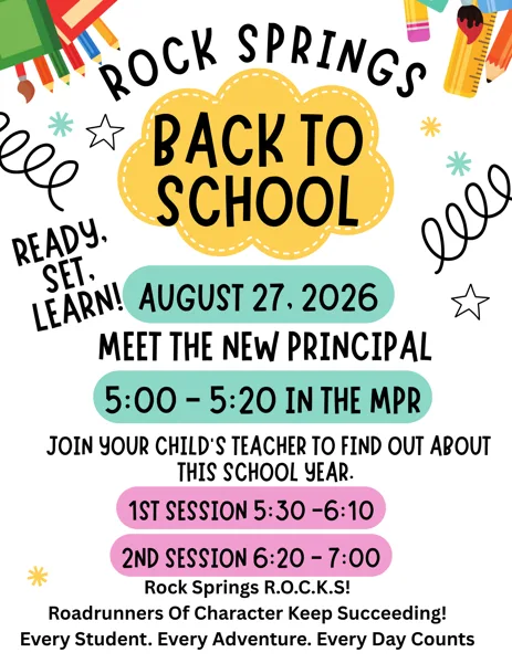 A colorful school flyer decorated with pencils, rulers, and stars announcing Rock Springs Elementary's Back to School Night event.