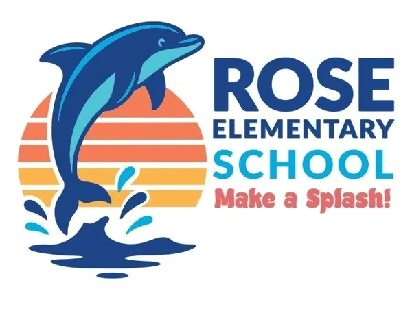The logo for Rose Elementary School features a leaping dolphin in front of a striped sunset circle with the school motto Make a Splash.